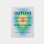 outlive-the-science-art-of-longevity-9780593236598