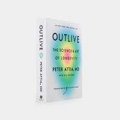 Outlive: the Science & Art of Longevity