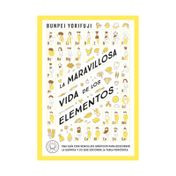 La maravillosa vida de los elementos
