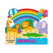 Mis primeros colores: Los animales