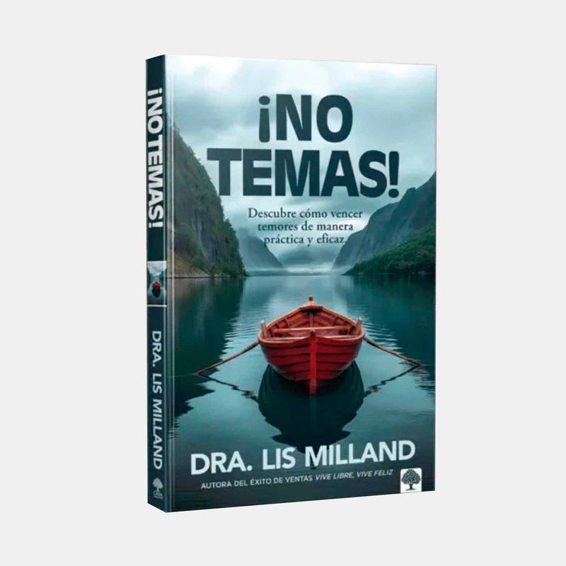 -no-temas-descubre-como-vencer-temores-de-manera-practica-y-eficaz-9781960436689