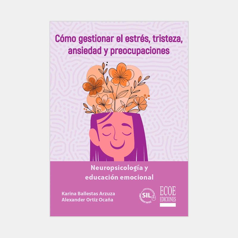 como-gestionar-el-estres-triztesa-ansiedad-y-preocupaciones-9789585083646
