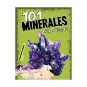 101 minerales, rocas y fósiles