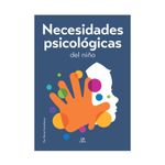 necesidades-psicologicas-del-nino-9788466244329