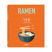 Ramen y fideos: 100 recetas