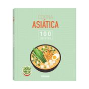 Cocina asiática: 100 recetas