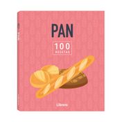 Pan: 100 recetas