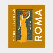Mitos + leyendas: antigua Roma