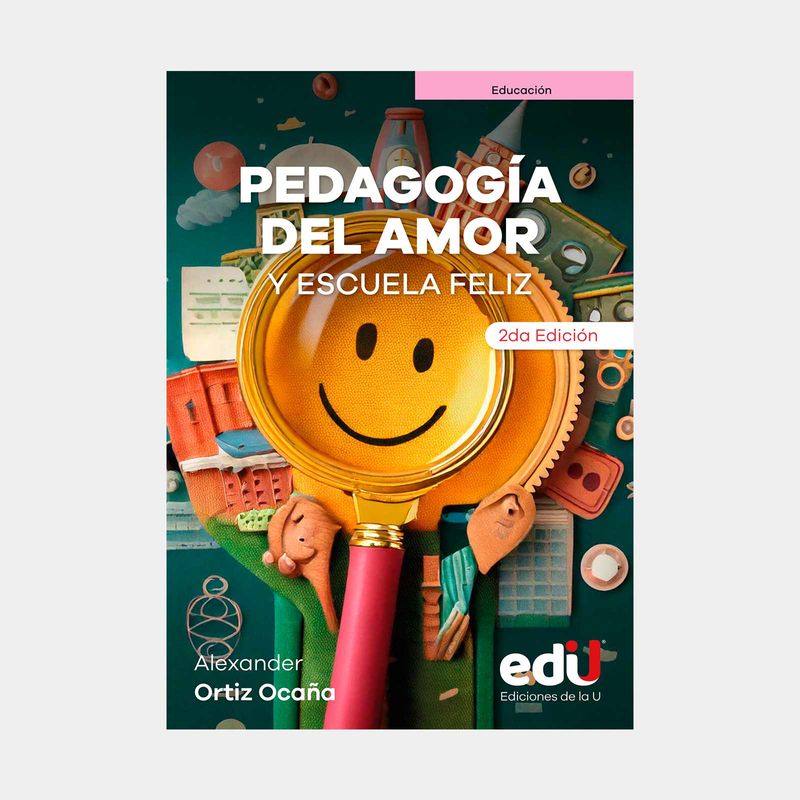 pedagogia-del-amor-y-escuela-feliz-2-edicion-9789587927689