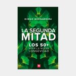 la-segunda-mitad-los-50-vivir-la-nueva-longevidad-9789587927795