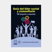 Guía del líder social y comunitario: 500 preguntas y respuestas