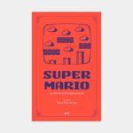 super-mario-40-anos-del-rey-del-videojuego-9788411328340