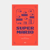 Super Mario: 40 años del rey del videojuego
