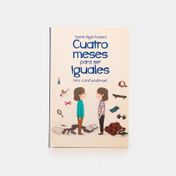 Cuatro meses para ser iguales (sin confundirse)