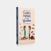 Cuatro meses para ser iguales (sin confundirse)