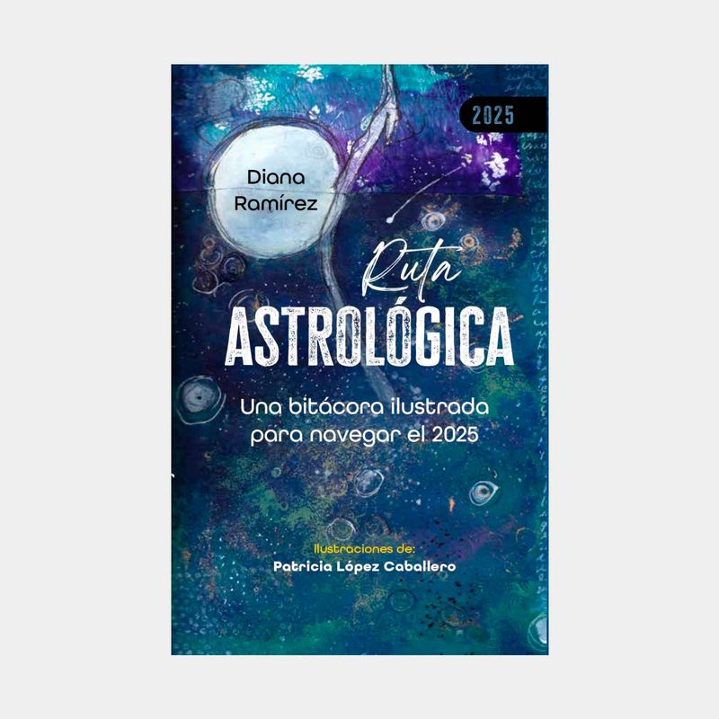 ruta-astrologica-una-bitacora-ilustrada-para-navegar-el-2025-9786280159843