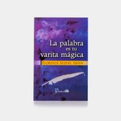 La palabra es tu varita mágica