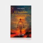 el-hombre-y-sus-cuerpos-9786074578621