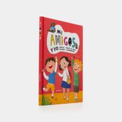Mis amigos y yo: empatía, trabajo en equipo, felicidad, compañerismo