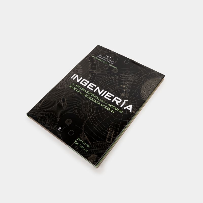 ingenieria-una-historia-ilustrada-desde-la-artesania-antigua-a-la-tecnologia-moderna-3-9788466239226