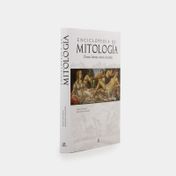 Enciclopedia de mitología: dioses, héroes, mitos y leyendas