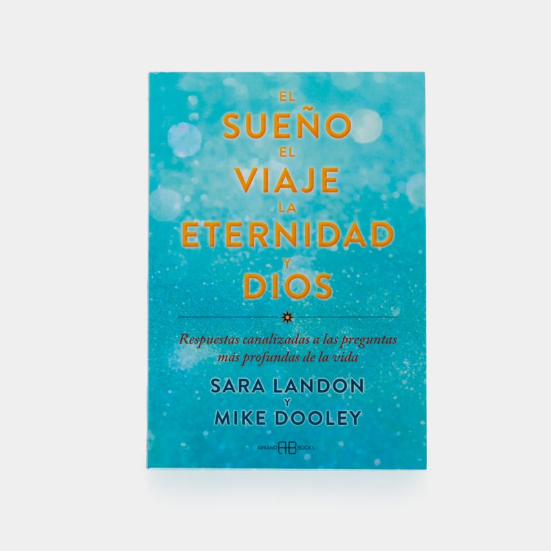 el-sueno-el-viaje-la-eternidad-y-dios-9788419510327