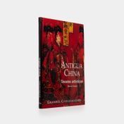 Antigua China: tesoros artísticos