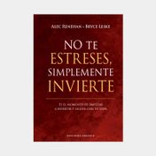 No te estreses, simplemente invierte