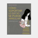 como-soportar-lo-que-no-se-puede-arreglar-9788411721981