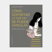Cómo soportar lo que no se puede arreglar