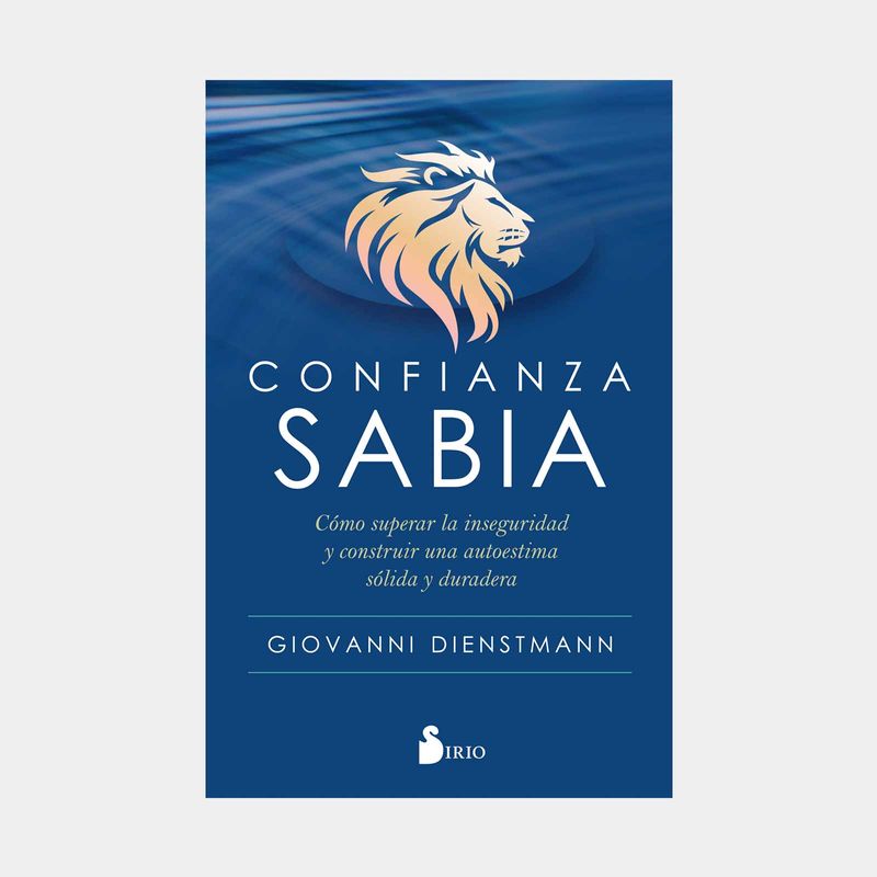 confianza-sabia-como-superar-la-inseguridad-y-construir-una-autoestima-solida-y-duradera-9788419685988