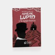 Arsène Lupin y la aguja hueca