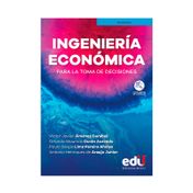 Ingeniería económica: para la toma de decisiones