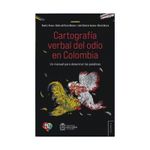 cartografia-verbal-del-odio-en-colombia-un-manual-para-desarmar-las-palabras-9789585197909