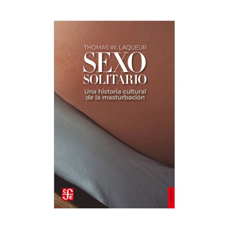 sexo-solitario-una-historia-cultural-de-la-masturbacion-9789877194548