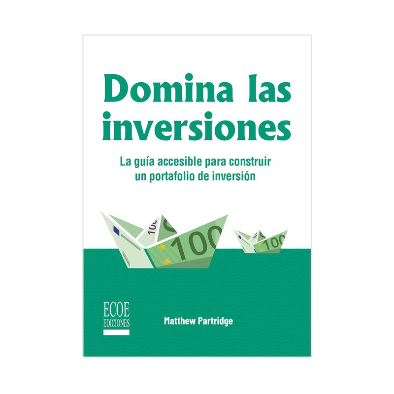 domina-las-inversiones-la-guia-accesible-para-construir-un-portafolio-de-inversion-9789585084124