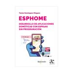 esphome-desarrollo-de-aplicaciones-domoticas-con-esp8266-9789587789973
