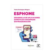 Esphome: desarrollo de aplicaciones domóticas con ESP8266 sin programación