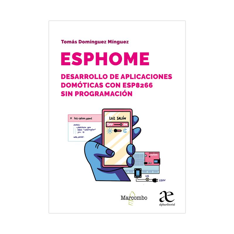 esphome-desarrollo-de-aplicaciones-domoticas-con-esp8266-9789587789973