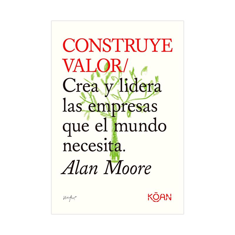 construye-valor-crea-y-lidera-las-empresas-que-el-mundo-necesita-9788418223709