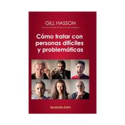 Cómo tratar con personas difíciles y problemáticas