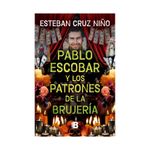 pablo-escobar-y-otros-patrones-de-la-brujeria-9786287634718