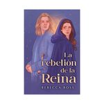 la-rebelion-de-la-reina-1-9788419130259