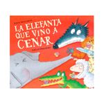 la-elefanta-que-vino-a-cenar-9788448868772