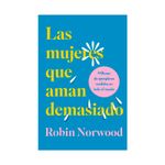 las-mujeres-que-aman-demasiado-edicion-de-regalo--9788418045370