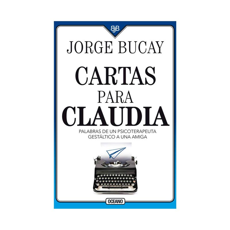 cartas-para-claudia-palabras-de-un-psicoterapeuta-gestaltico-a-una-amiga-9786075277899