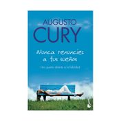 Nunca renuncies a tus sueños