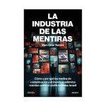 la-industria-de-las-mentiras-9788423437450