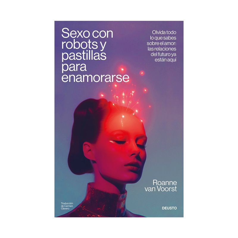 sexo-con-robots-y-pastillas-para-enamorarse-9788423437467