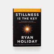 Stillness is the Key